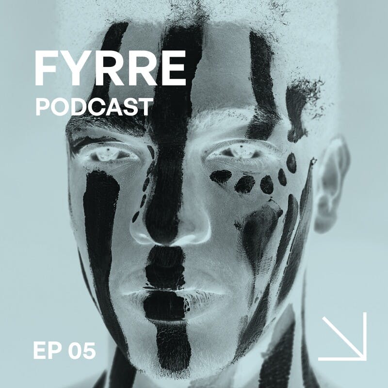 A highly-edited image modified using negative temperature showing a man's face with cultural markings running from his forehead to his chin and fingerprints under his left eye with the words FYRRE PODCAST at the top left and EP 05 at the bottom left and an arrow pointing in the bottom right